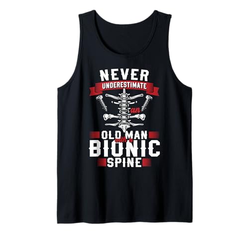 Herren Never Underestimate An Old Man with A Bionic Spine Tank Top Herren Never Underestimate An Old Man with A Bionic Spine Tank Top von Wirbelsäulenfusion Design Operation