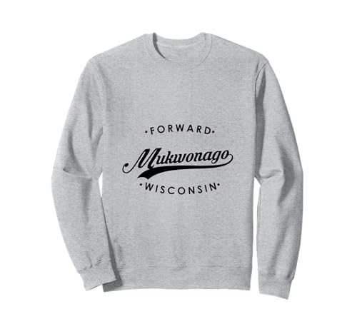 Mukwonago WI State Motto for Men Women. Sweatshirt von Wisconsin Pride Products
