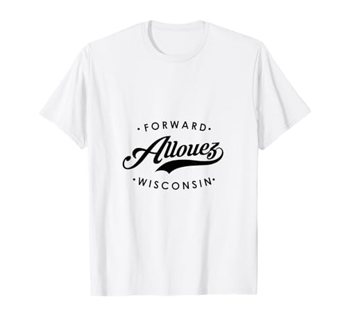 Allouez WI Staatsmotto für Männer und Frauen. T-Shirt Allouez WI Staatsmotto für Männer und Frauen. T-Shirt von Wisconsin WI Script Pride Products