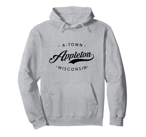Appleton WI A-Town für Männer und Frauen Pullover Hoodie von Wisconsin WI Script Pride Products