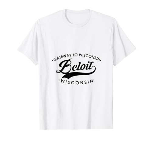 Beloit WI Gateway to Wisconsin für Männer und Frauen. T-Shirt von Wisconsin WI Script Pride Products