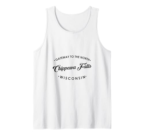 Chippewa Falls WI Tor zum Norden für Männer und Frauen. Tank Top von Wisconsin WI Script Pride Products