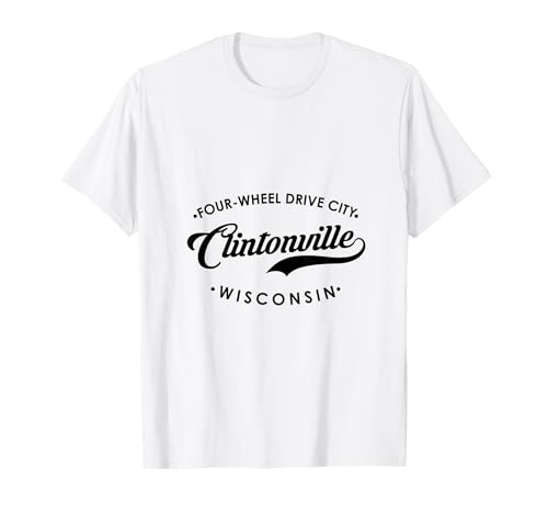 Clintonville WI Allradantrieb City für Herren und Damen. T-Shirt von Wisconsin WI Script Pride Products