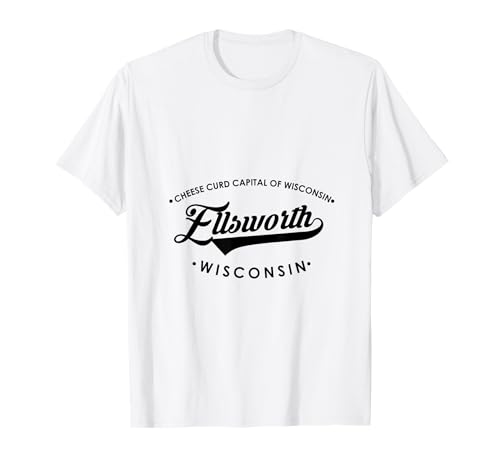 Ellsworth WI Cheese Curd Capital für Männer und Frauen. T-Shirt von Wisconsin WI Script Pride Products