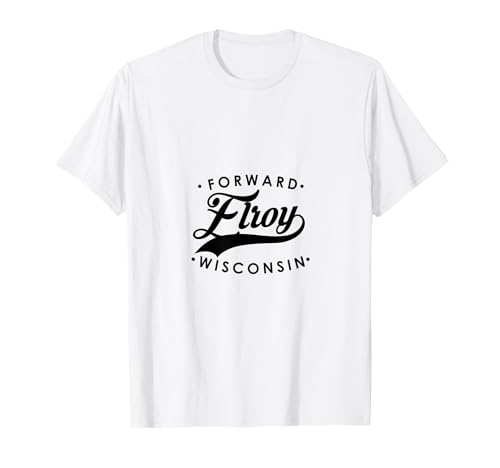 Elroy WI State Motto für Männer Frauen T-Shirt von Wisconsin WI Script Pride Products