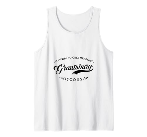Grantsburg WI Gateway to Crex Meadows für Männer Frauen Tank Top von Wisconsin WI Script Pride Products