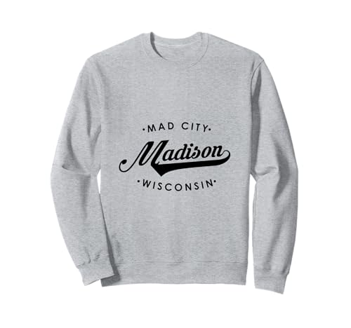 Madison WI Mad City für Männer Frauen Sweatshirt Madison WI Mad City für Männer Frauen Sweatshirt von Wisconsin WI Script Pride Products