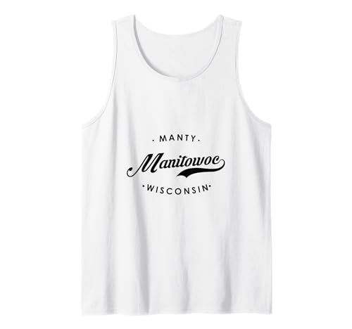 Manitowoc WI Manty für Männer und Frauen. Tank Top von Wisconsin WI Script Pride Products