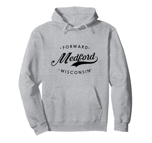 Medford WI State Motto für Männer Frauen Pullover Hoodie von Wisconsin WI Script Pride Products