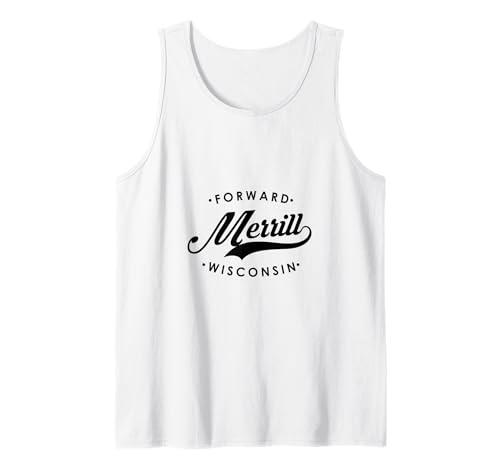 Merrill WI State Motto für Männer Frauen Tank Top von Wisconsin WI Script Pride Products