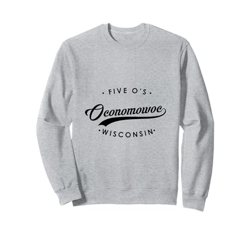 Oconomowoc WI Five Os für Männer Frauen Sweatshirt Oconomowoc WI Five Os für Männer Frauen Sweatshirt von Wisconsin WI Script Pride Products