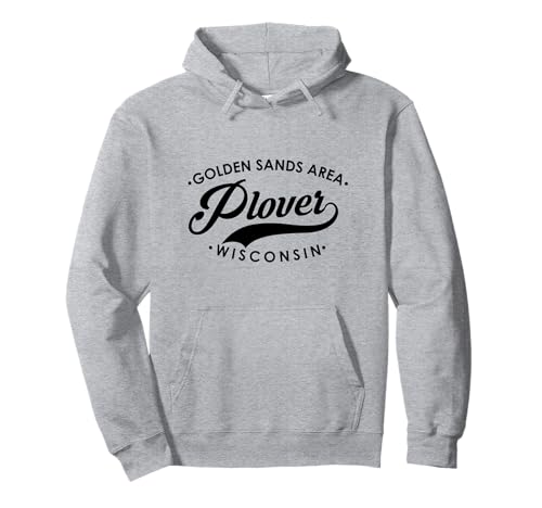 Plover WI Golden Sands Area für Männer und Frauen. Pullover Hoodie Plover WI Golden Sands Area für Männer und Frauen. Pullover Hoodie von Wisconsin WI Script Pride Products