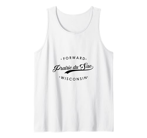 Prairie du Sa WI Staatsmotto für Männer und Frauen. Tank Top von Wisconsin WI Script Pride Products