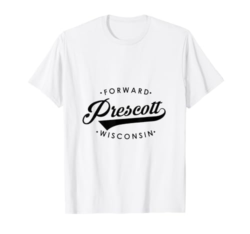 Prescott WI State Motto für Männer Frauen T-Shirt Prescott WI State Motto für Männer Frauen T-Shirt von Wisconsin WI Script Pride Products