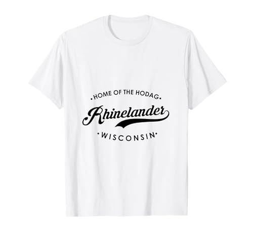 Rhinelander WI Home of The Hodag für Männer und Frauen. T-Shirt von Wisconsin WI Script Pride Products