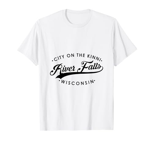 River Falls WI City am Kinni für Männer und Frauen. T-Shirt River Falls WI City am Kinni für Männer und Frauen. T-Shirt von Wisconsin WI Script Pride Products