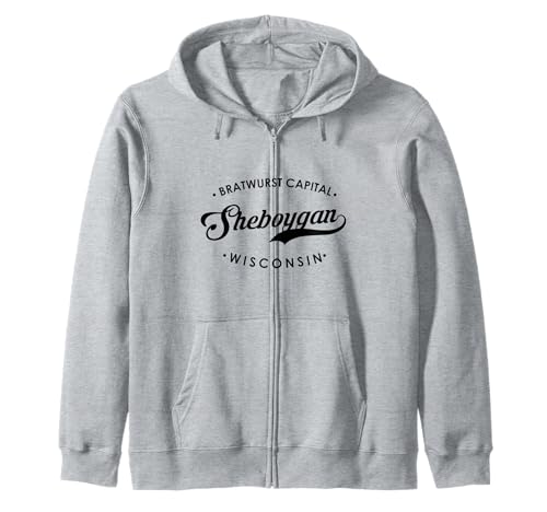 Sheboygan WI Bratwurst Hauptstadt für Männer Frauen Kapuzenjacke Sheboygan WI Bratwurst Hauptstadt für Männer Frauen Kapuzenjacke von Wisconsin WI Script Pride Products
