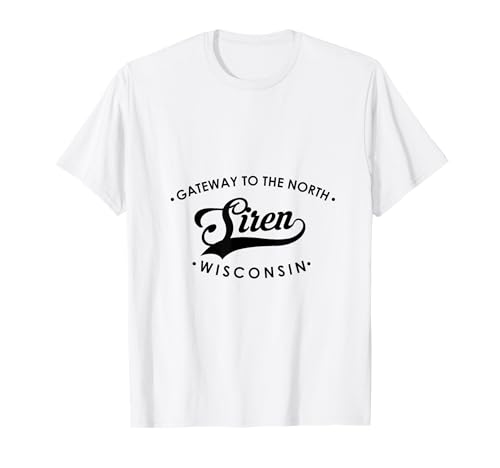 Siren WI Gateway to The North für Männer und Frauen. T-Shirt Siren WI Gateway to The North für Männer und Frauen. T-Shirt von Wisconsin WI Script Pride Products
