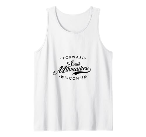 South Milwaukee WI State Motto für Männer Frauen Tank Top von Wisconsin WI Script Pride Products