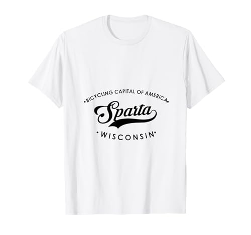Sparta WI Fahrradhauptstadt der Welt für Männer Frauen T-Shirt Sparta WI Fahrradhauptstadt der Welt für Männer Frauen T-Shirt von Wisconsin WI Script Pride Products