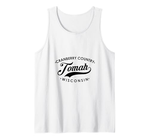 Tomah WI Cranberry Country für Männer und Frauen Tank Top von Wisconsin WI Script Pride Products