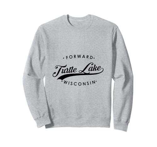 Turtle Lake WI State Motto für Männer Frauen Sweatshirt von Wisconsin WI Script Pride Products