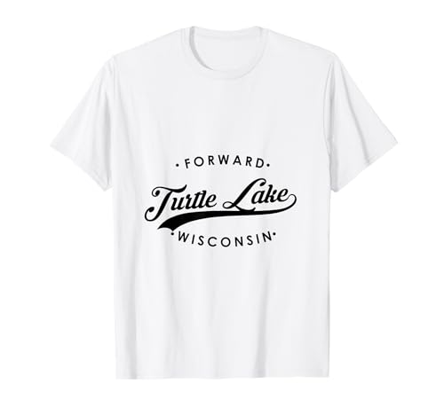 Turtle Lake WI State Motto für Männer Frauen T-Shirt von Wisconsin WI Script Pride Products