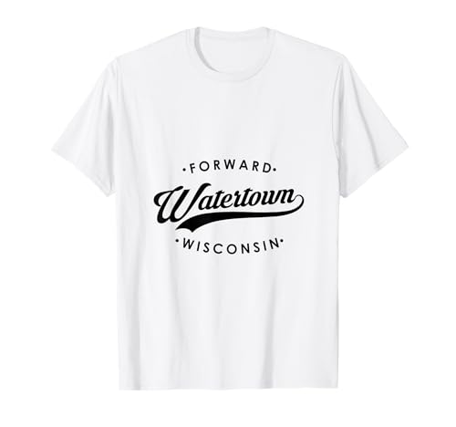 Watertown WI State Motto für Männer Frauen T-Shirt von Wisconsin WI Script Pride Products