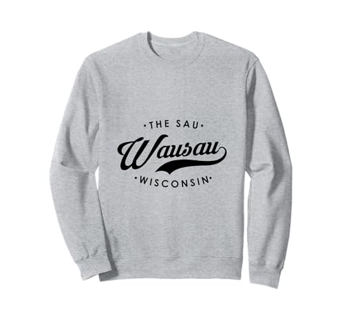 Wausau WI The Sau für Männer und Frauen. Sweatshirt Wausau WI The Sau für Männer und Frauen. Sweatshirt von Wisconsin WI Script Pride Products