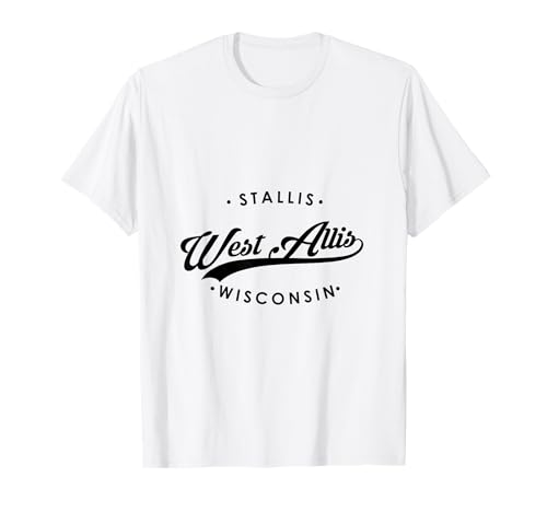 West Allis WI Stallis für Männer und Frauen. T-Shirt von Wisconsin WI Script Pride Products