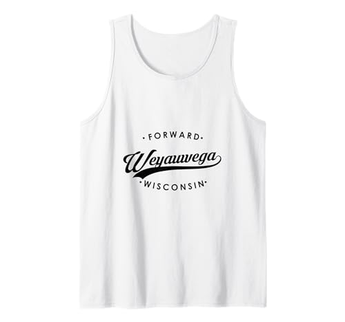 Weyauwega WI State Motto für Männer Frauen Tank Top Weyauwega WI State Motto für Männer Frauen Tank Top von Wisconsin WI Script Pride Products