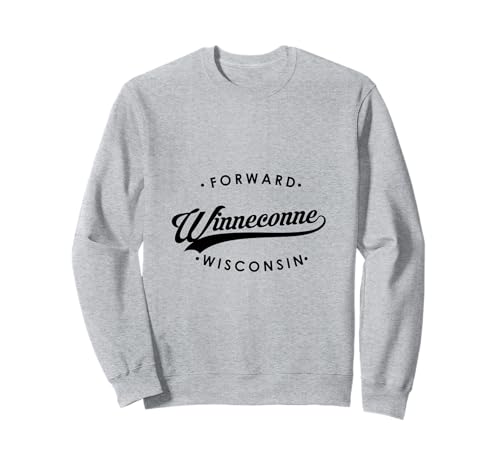 Winneconne WI State Motto für Männer Frauen Sweatshirt von Wisconsin WI Script Pride Products
