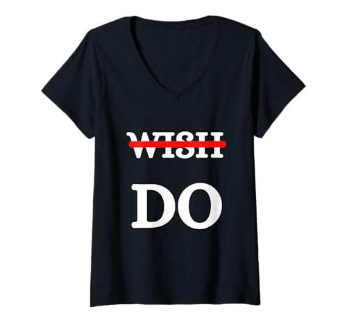 Damen Wish Do Motivation Ehrgeiz Fleiß Ziele Wünsche Machen T-Shirt mit V-Ausschnitt Damen Wish Do Motivation Ehrgeiz Fleiß Ziele Wünsche Machen T-Shirt mit V-Ausschnitt von Wish Do Motivation Ehrgeiz Fleiß Ziele Wünschen