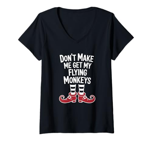Damen Funny Halloween Witch Don't Make Me Get My Flying Monkeys T-Shirt mit V-Ausschnitt von Witch Costume Don't Make Me Get My Flying Monkeys