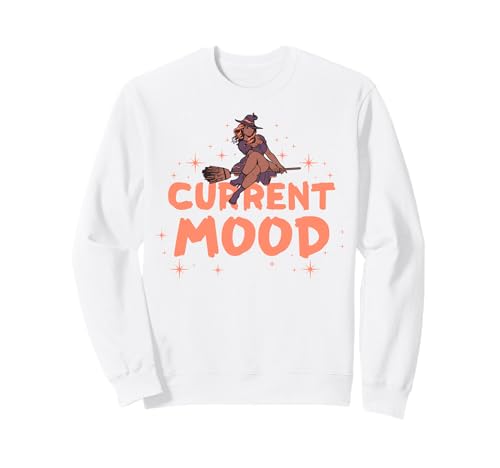 Current Mood Black Girl Fun Melanin Poppin Halloween Hexen Sweatshirt von Witch Please Fun Melanin Witches Women Girl Gifts