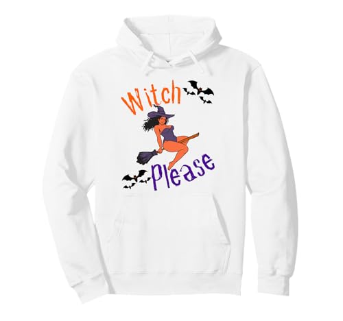 Witch Please Lustiges Halloween-Melanin-Schwarz für Damen mit brauner Haut Pullover Hoodie Witch Please Lustiges Halloween-Melanin-Schwarz für Damen mit brauner Haut Pullover Hoodie von Witch Please Funny Halloween Melanin Black Women