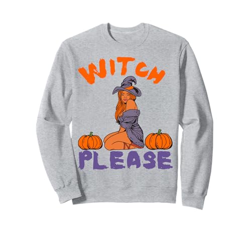 Witch Please Lustiges Halloween-Melanin-Schwarz für Damen mit brauner Haut Sweatshirt Witch Please Lustiges Halloween-Melanin-Schwarz für Damen mit brauner Haut Sweatshirt von Witch Please Funny Halloween Melanin Black Women