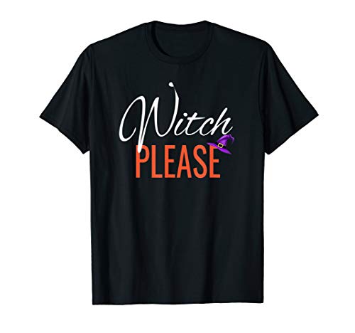 Witch Please Halloween tshirt women T-Shirt Witch Please Halloween tshirt women T-Shirt von Witch Please Hocus Pocus funny apparel Co.