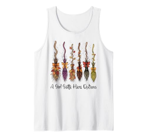 A Girl Gotta Have Options Lustiger Besen Hexen Halloween Tank Top von Witches Halloween Autumn Magic Co.