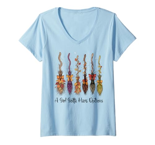 Damen A Girl Gotta Have Options Lustiger Besen Hexen Halloween T-Shirt mit V-Ausschnitt von Witches Halloween Autumn Magic Co.
