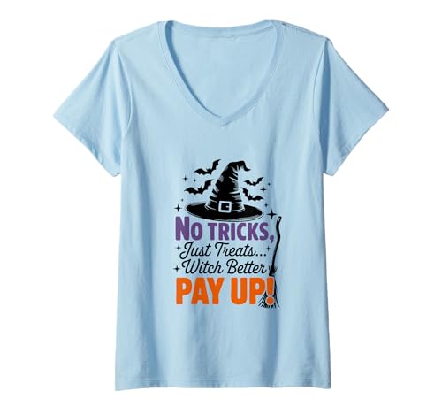 Damen Lustiges Halloween No Tricks Just Treats Witch Better Pay Up T-Shirt mit V-Ausschnitt Damen Lustiges Halloween No Tricks Just Treats Witch Better Pay Up T-Shirt mit V-Ausschnitt von Witchy Halloween Attitude