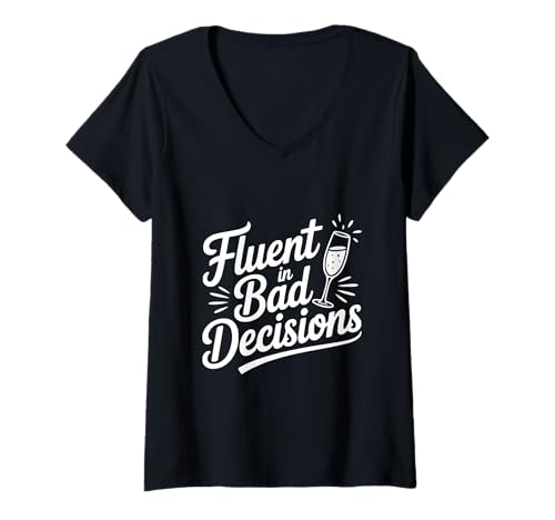 Damen Fluent in Bad Decisions Lustiges Zitat Humor T-Shirt mit V-Ausschnitt Damen Fluent in Bad Decisions Lustiges Zitat Humor T-Shirt mit V-Ausschnitt von Witty Apparel for Everyday Laughs and Fun