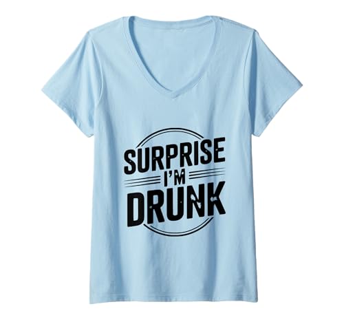 Damen Überraschung, ich Bin betrunken Lustiger Trinkhumor T-Shirt mit V-Ausschnitt Damen Überraschung, ich Bin betrunken Lustiger Trinkhumor T-Shirt mit V-Ausschnitt von Witty Drinking Humor Apparel for Everyone