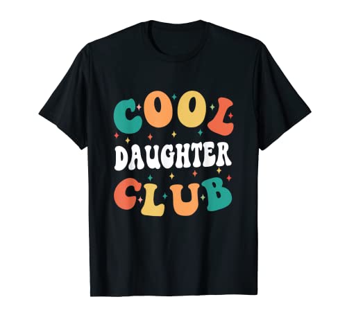 Cool Daughter Club Lustiges Mädchen Humor Weibliches Kind Familie T-Shirt Cool Daughter Club Lustiges Mädchen Humor Weibliches Kind Familie T-Shirt von Witty Hija Relatives Matching Family Children
