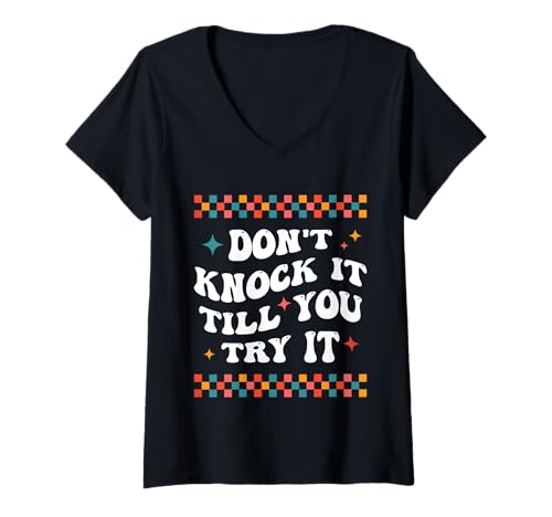 Damen Don't Knock It - Motivierendes Zitat Positive Einstellung T-Shirt mit V-Ausschnitt Damen Don't Knock It - Motivierendes Zitat Positive Einstellung T-Shirt mit V-Ausschnitt von Witty Life Lesson Quote