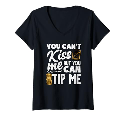 Damen Du Kannst Mich Nicht küssen Barkeeper kann Mir Trinkgeld geben T-Shirt mit V-Ausschnitt von Witty Mixologist Bar Crew Night Shift Humor Life