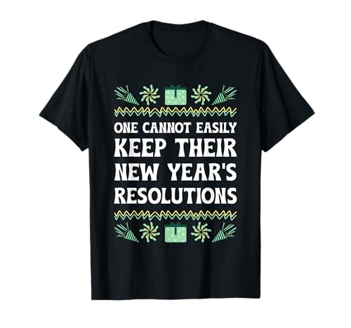 Man kann Vorsätze einfach nicht einhalten. Lustig, guten Rutsch ins neue Jahr, Humor T-Shirt Man kann Vorsätze einfach nicht einhalten. Lustig, guten Rutsch ins neue Jahr, Humor T-Shirt von Witty NYE Friends Sarcastic New Years Eve