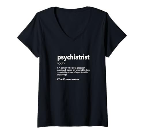 Damen Psychiater Definition Lustiger Psychiatrie Humor T-Shirt mit V-Ausschnitt Damen Psychiater Definition Lustiger Psychiatrie Humor T-Shirt mit V-Ausschnitt von Witty Psychotherapist Inspirational Sayings