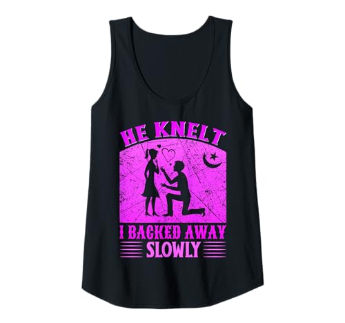 Damen He Knelt I Backed Away Slowly Funny Rejection Vorschlag Humor Tank Top Damen He Knelt I Backed Away Slowly Funny Rejection Vorschlag Humor Tank Top von Witty Romantic Rejection for Singles Women