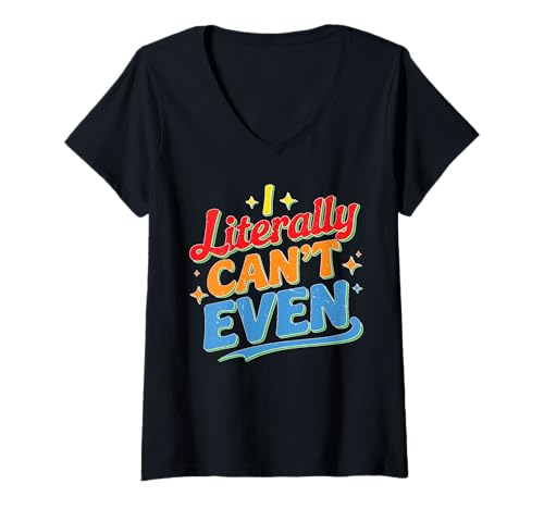Damen I Literally Can't Even Mathe Algebra Lehrer Schüler - T-Shirt mit V-Ausschnitt Damen I Literally Can't Even Mathe Algebra Lehrer Schüler - T-Shirt mit V-Ausschnitt von Witze über berechnete Mathematik